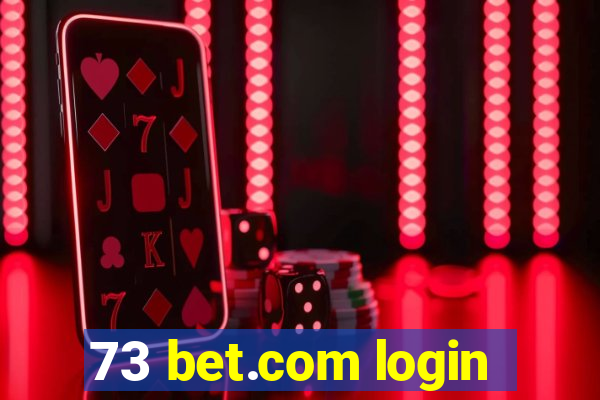 73 bet.com login